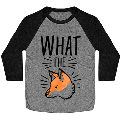 What the Fox Baseball Tee