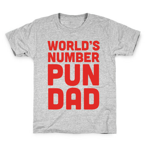 World's Number Pun Dad Kids T-Shirt