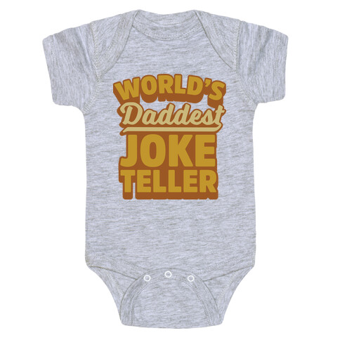 World's Daddest Joke Teller Baby One-Piece