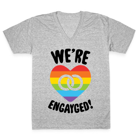 We're Engayged V-Neck Tee Shirt