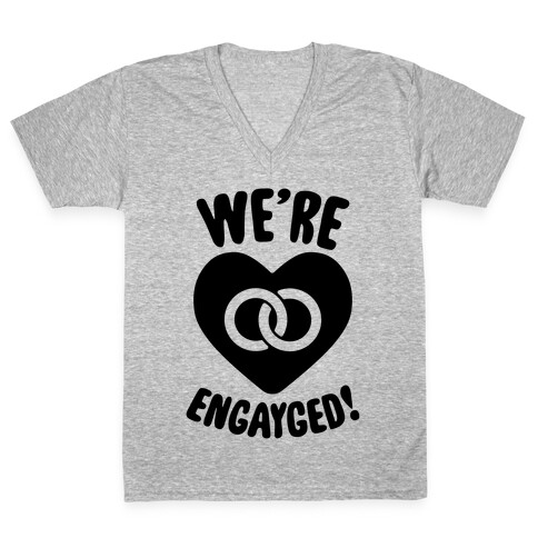 We're Engayged V-Neck Tee Shirt