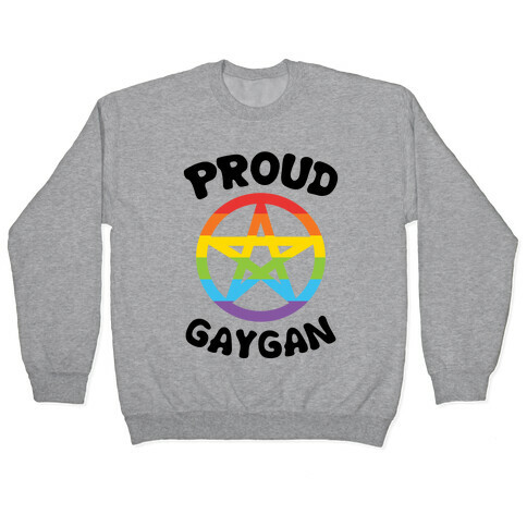 Proud Gaygan Pullover