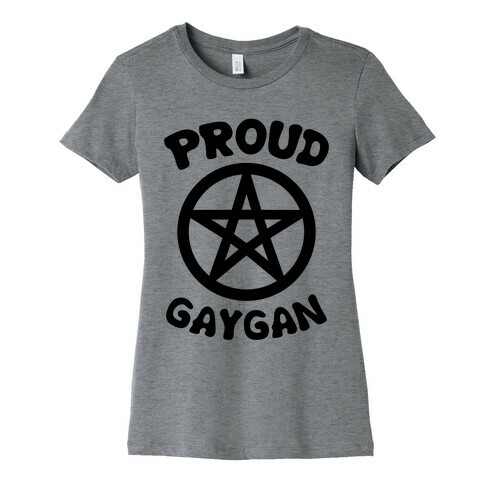 Proud Gaygan Womens T-Shirt