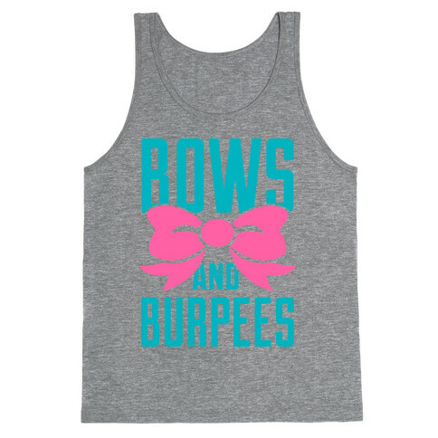 Bows and Burpees Tank Top