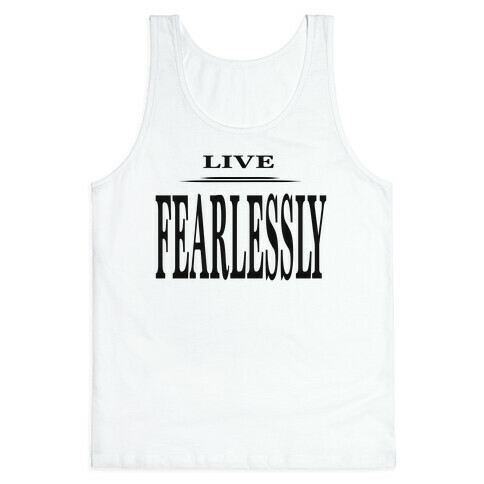 Live Fearlessly Tank Top