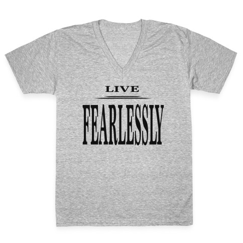 Live Fearlessly V-Neck Tee Shirt