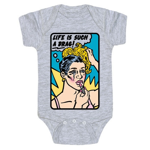 Life Is Such A Drag Baby One-Piece