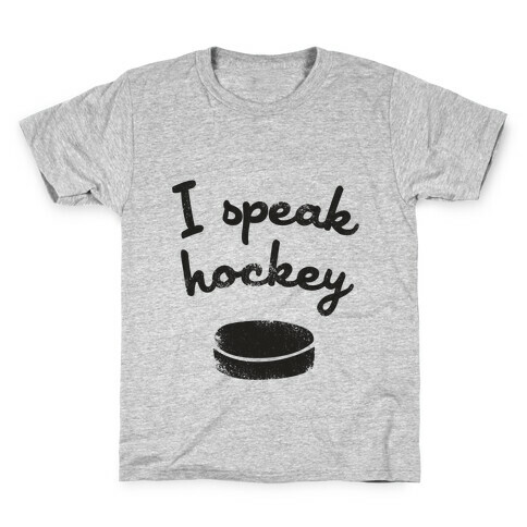 I Speak Hockey Kids T-Shirt