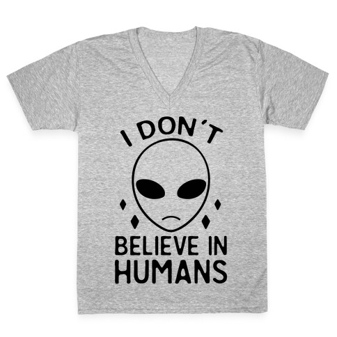 I Don't Believe In Humans V-Neck Tee Shirt