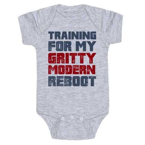 Training For My Gritty Modern Reboot Baby One-Piece