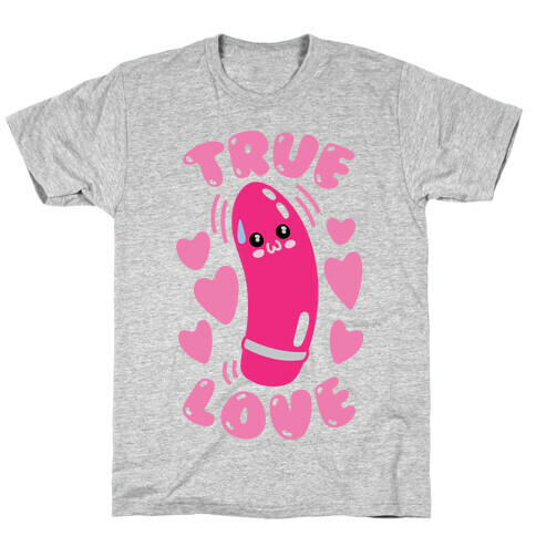 True Love T-Shirt