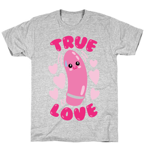 True Love T-Shirt