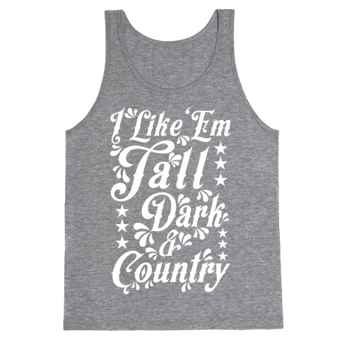 I Like 'Em Tall Dark & Country Tank Top