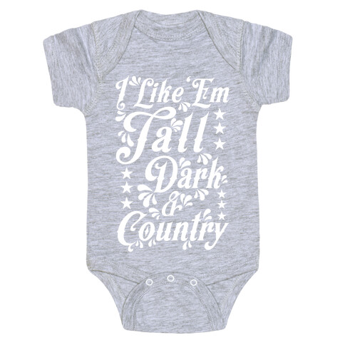 I Like 'Em Tall Dark & Country Baby One-Piece