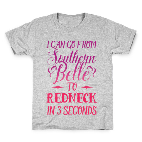 I Can Go From Southern Belle To Redneck In 3 Seconds Kids T-Shirt