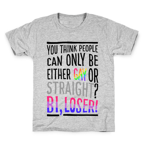 Gay Or Straight? Bi, Loser Kids T-Shirt