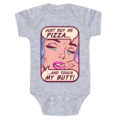 Just Buy My Pizza And Touch My Butt- vintage comics Baby One-Piece