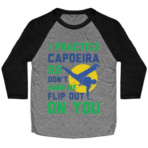 I Practice Capoeira Baseball Tee