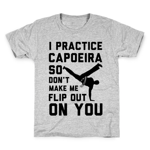 I Practice Capoeira Kids T-Shirt