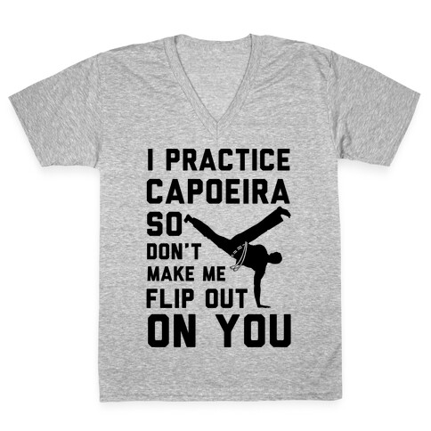 I Practice Capoeira V-Neck Tee Shirt