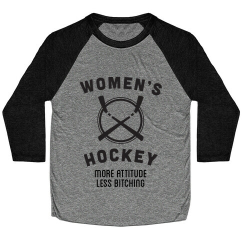 Womens Hockey - More Attitude Less Bitching Baseball Tee