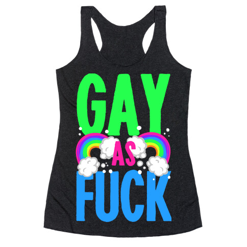 Gay as F*** Racerback Tank Top
