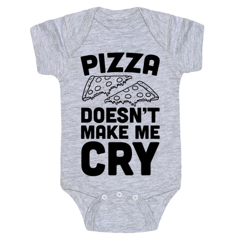 Pizza Doesn't Make Me Cry Baby One-Piece