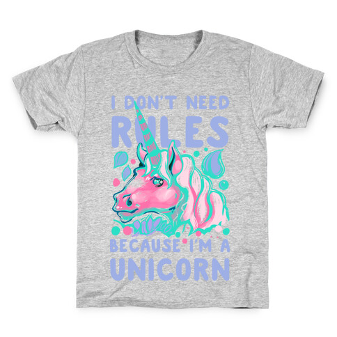 I Don't Need Rules Because I Am a Unicorn Kids T-Shirt