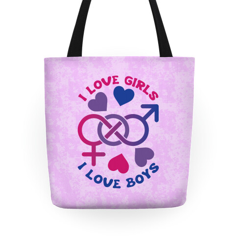 I Love Girls I Love Boys Tote