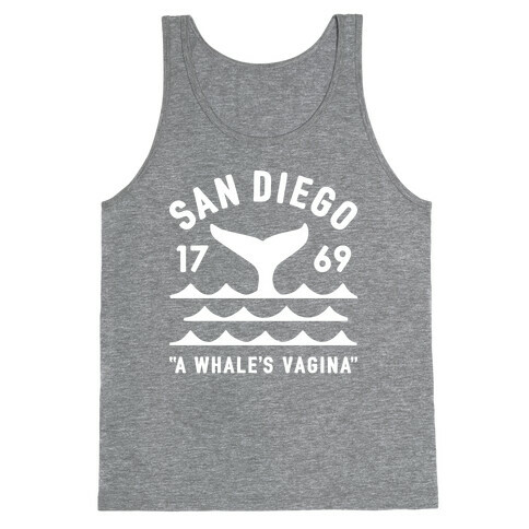San Diego A Whale's Vagina Tank Top