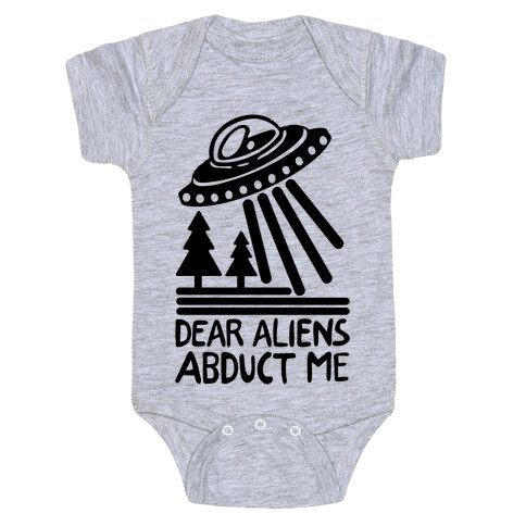 Dear Aliens, Abduct Me Baby One-Piece