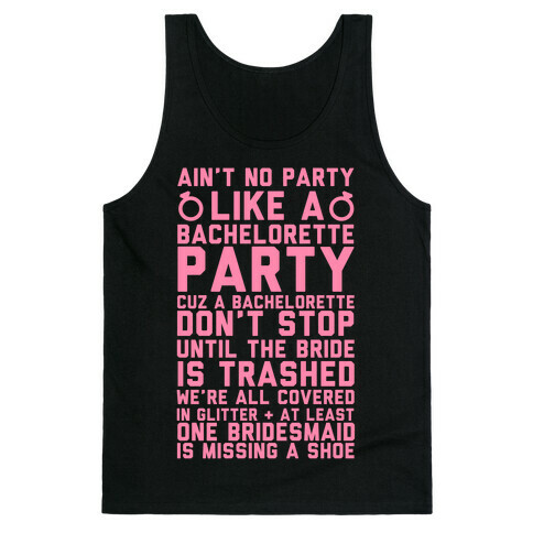 Ain't No Party Like A Bachelorette Party Tank Top