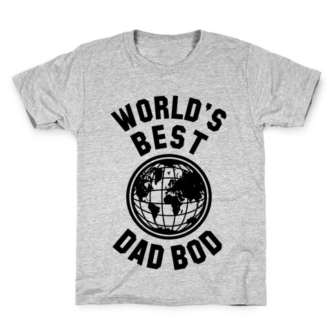 World's Best Dad Bod Kids T-Shirt