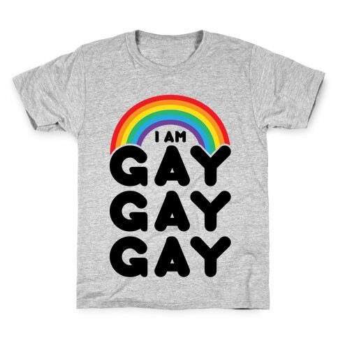 I Am Gay Gay Gay Kids T-Shirt