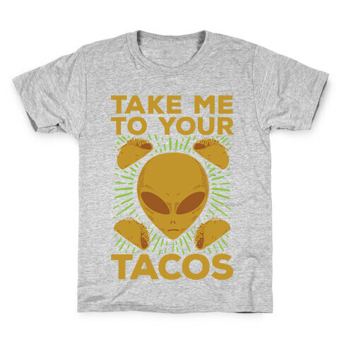 Take Me to Your Tacos Kids T-Shirt