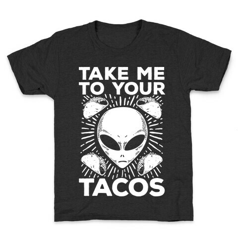 Take Me to Your Tacos Kids T-Shirt