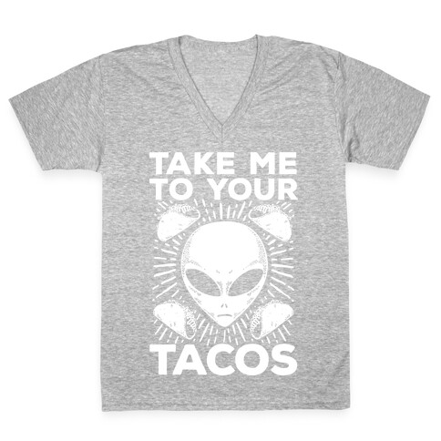 Take Me to Your Tacos V-Neck Tee Shirt