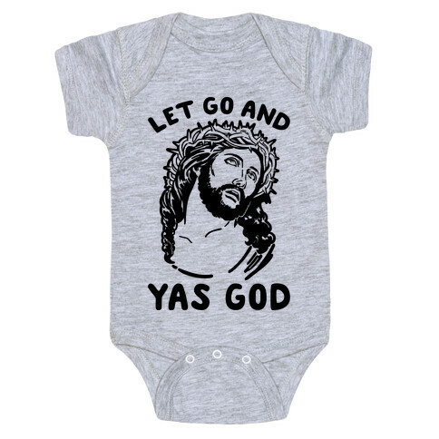 Let Go and Yas God Baby One-Piece