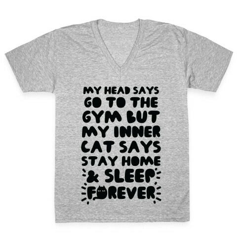 My Head Says Go To The Gym But My Inner Cat Says Stay Home V-Neck Tee Shirt