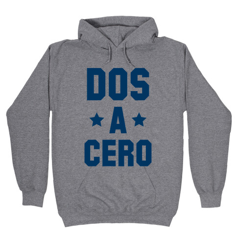 Dos a Cero Hooded Sweatshirt