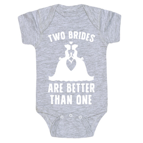 Two Brides Are Better Than One Baby One-Piece