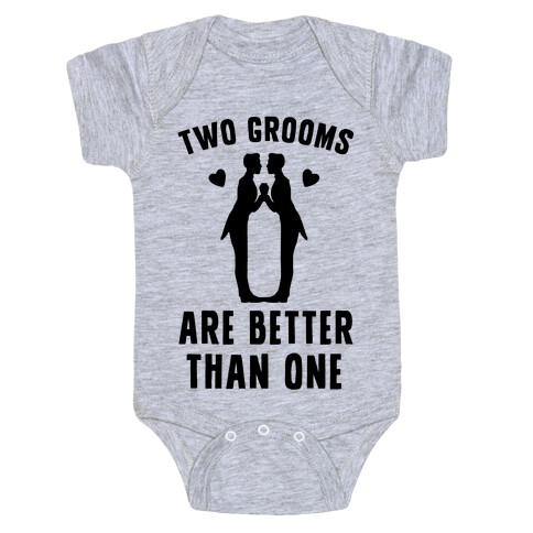 Two Grooms Are Better Than One Baby One-Piece