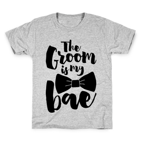 The Groom Is My Bae Kids T-Shirt