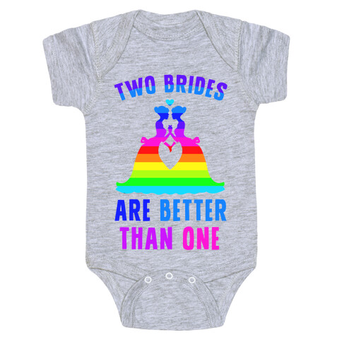 Two Brides Are Better Than One Baby One-Piece