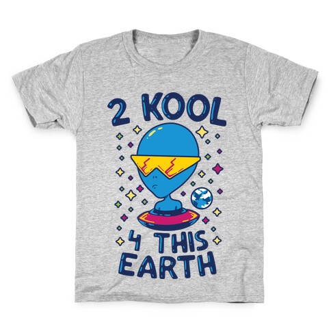 2 Kool 4 This Earth Kids T-Shirt
