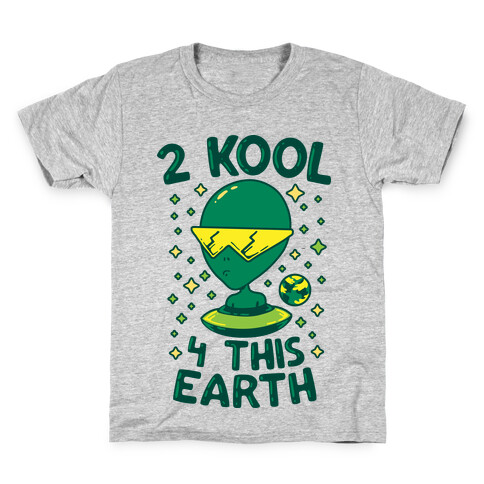 2 Kool 4 This Earth Kids T-Shirt