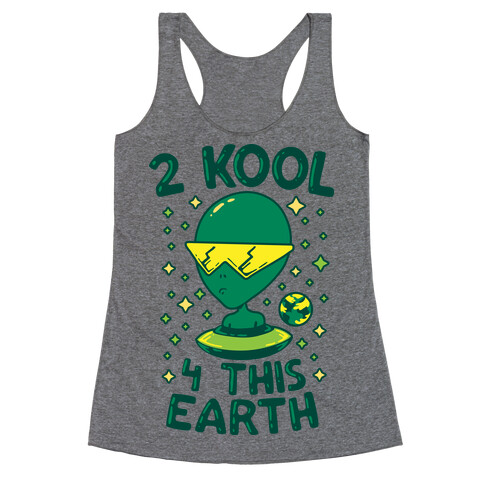 2 Kool 4 This Earth Racerback Tank Top