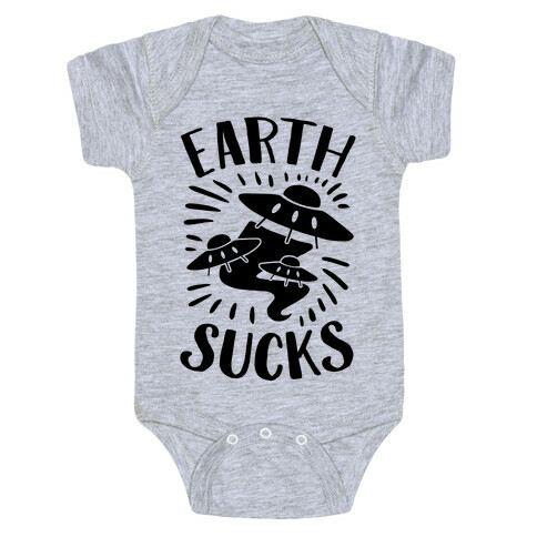 Earth Sucks Baby One-Piece