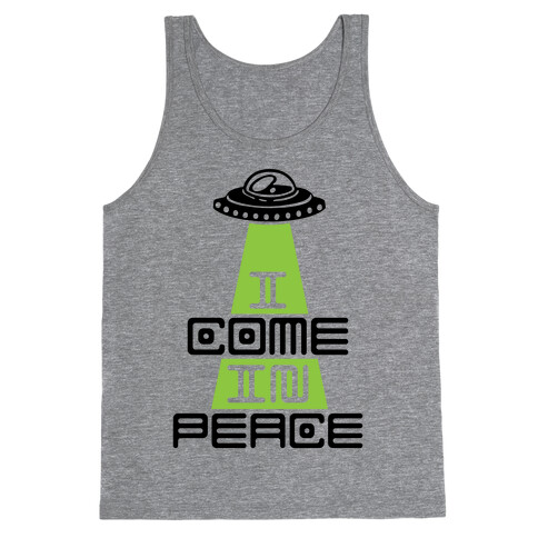 I Come In Peace Tank Top