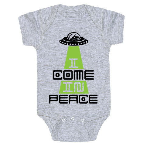 I Come In Peace Baby One-Piece